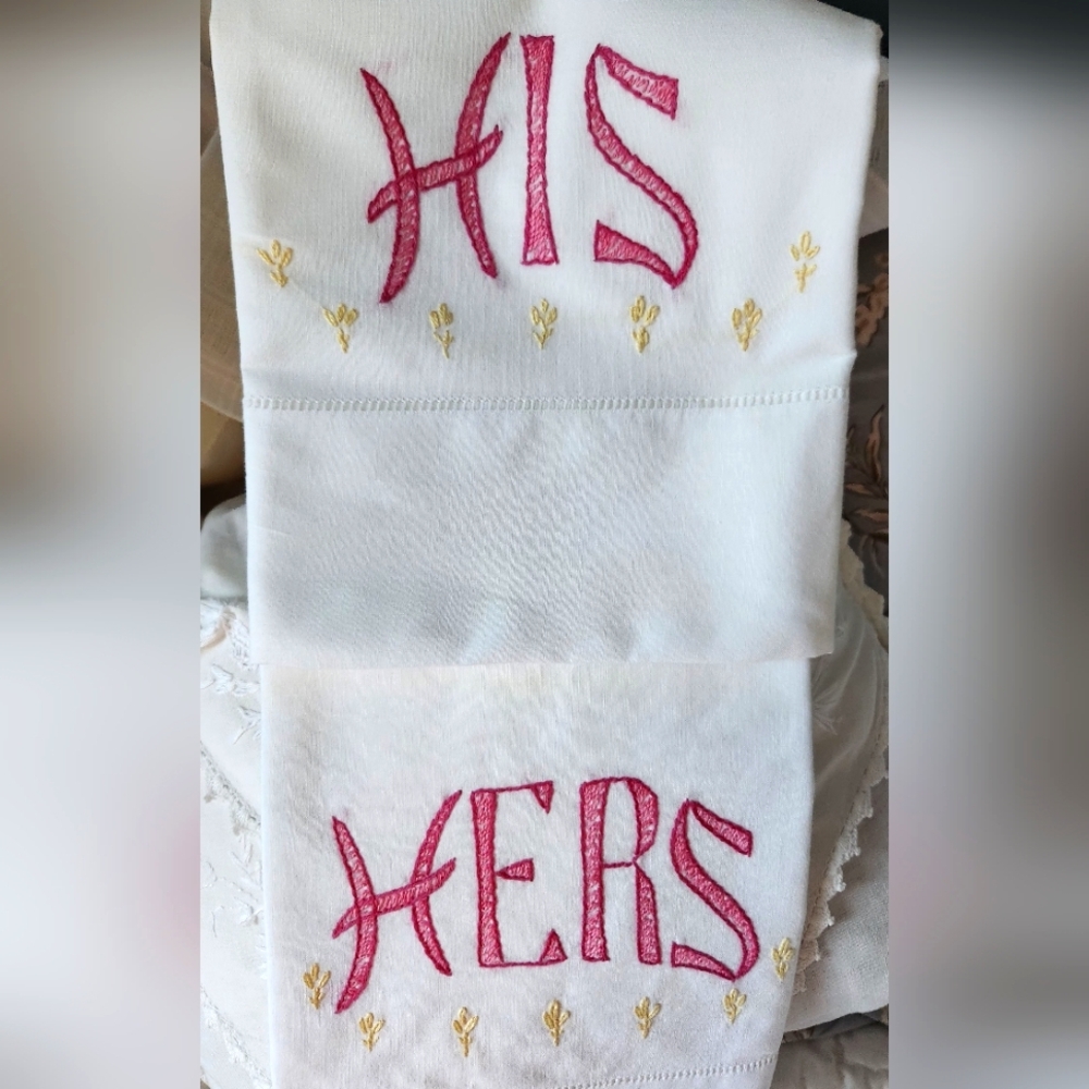 VINTAGE HEMSTITCHED AND EMBROIDERED HIS AND HERS PILLOWCASE